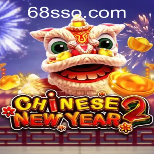 CHINESENEWYEAR2: Desvendando o Jogo Popular em 68S.com